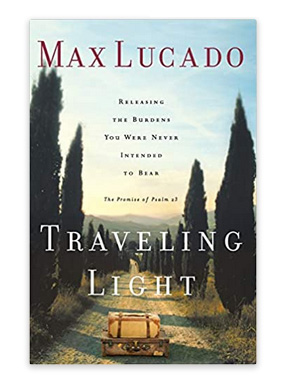 Book Review: Traveling Light by Max Lucado