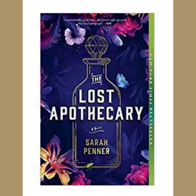 The Lost Apothecary A Novel by Sarah Penner