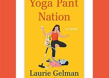 Book Review: Yoga Pant Nation by Laurie Gelman