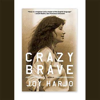 Book Review: Crazy Brave: A Memoir by Joy Harjo