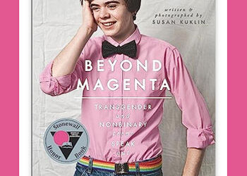 Book Review: Beyond Magenta Transgender Teens Speak Out by Susan Kuklin