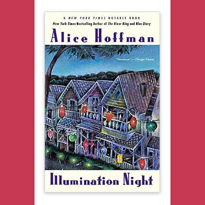 Illumination Night by Alice Hoffman