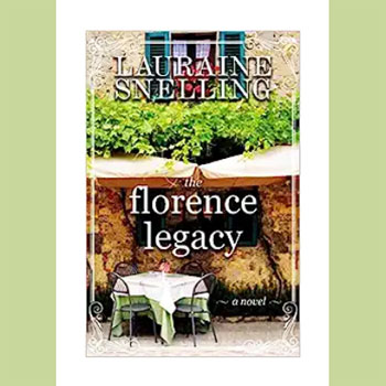 The Florence Legacy by Lauraine Snelling