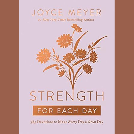 Book Review: Strength For Each Day 365 Devotions to Make Every Day a Great Day by Joyce Meyer