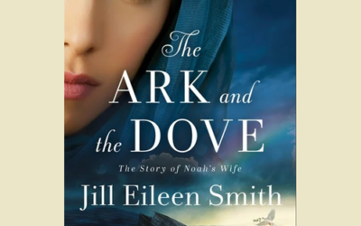 Book Review: The Ark and the Dove The Story of Noah’s Wife by Jill Eileen Smith