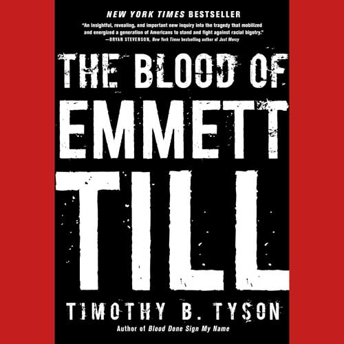 Book Review: The Blood Of Emmett Till By Timothy B. Tyson | Good Times ...