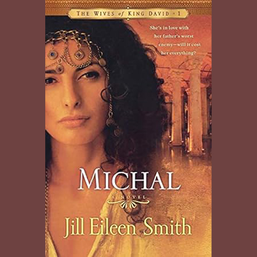 Book Review: Michal by Jill Eileen Smith