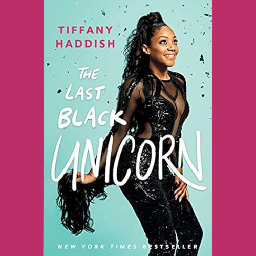 Book Review: The Last Black Unicorn by TIffany Haddish