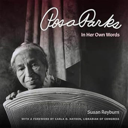 Book Review: Rosa Parks In Her Own Words by Susan Reyburn