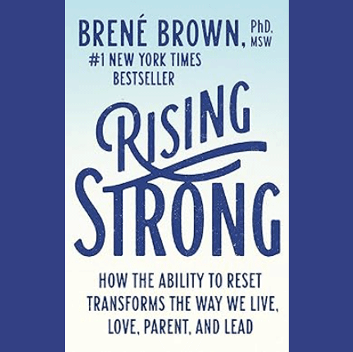 Book Review: Rising Strong by Bréne Brown