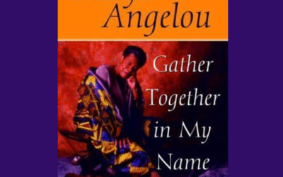 Book Review: Gather Together In My Name by Maya Angelou